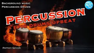 Percussion - Roman Spivak / Epic Drums for Awards -  Cinematic drum, battle music, army music.