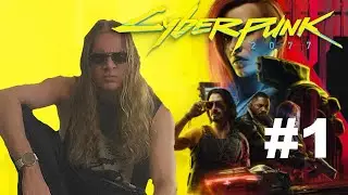 Started From The Top, Now I'm... Here. - Cyberpunk 2077 | Episode 1