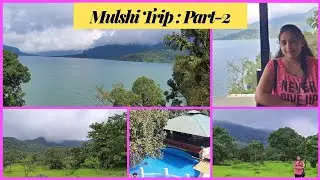 Mulshi Trip , Part-2,  One day Trip near Pune and Mumbai, Quickbite Restaurant,  Mulshi Picnic