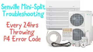 Senville Mini-Split Troubleshooting | Why am I getting a P4 Error Code every day?