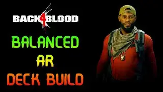 NO HOPE | My Best BALANCED Assault Rifle (without aiming) Deck Build for Walker | Back 4 Blood