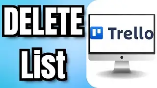 How to DELETE List in TRELLO