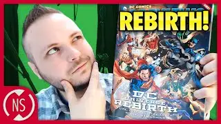 Scott's Thoughts on DC Comics REBIRTH! || NerdSync