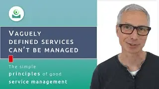 Vaguely defined services can't be managed | Good service management (2)