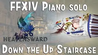 FFXIV (파판14) : DOWN THE UP STAIRCASE ( Antitower Theme-거꾸로 선 탑 테마) piano cover