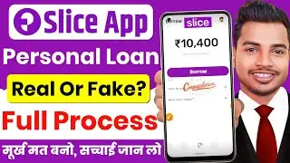 Slice Loan App 2025 | Slice App se Loan Kaise le | Slice App Personal Loan | Slice Loan