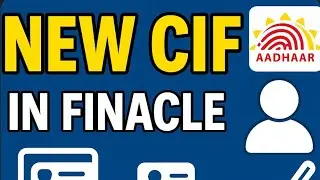 Finacle में New CIF कैसे बनाएं? | Postal Assistant Full Tutorial