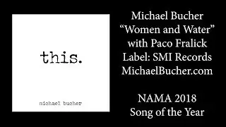 Women and Water  - Michael Bucher Official Lyrics Video, with Paco Fralick