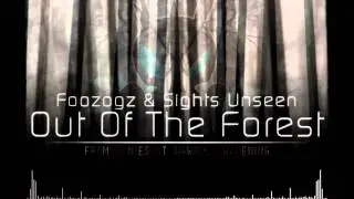 Foozogz & Sights Unseen - Out Of The Forest [P@D]