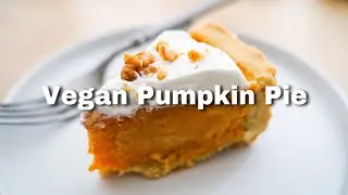 HOW TO MAKE VEGAN PUMPKIN PIE | EASY VEGAN DESSERT