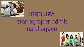 ISRO JPA stanograper admitcard
