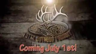 Total Outdoor Pursuit hunting / fishing show promo starts July 1st!