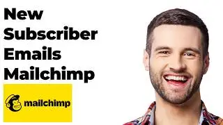 How to Set Up Mailchimp Automated Emails to New Subscribers (Full Guide)