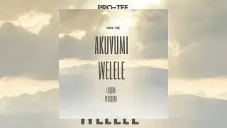 Pro-Tee - Akuvumi Welele (ft Coocky & Mthokozisi Ndaba)