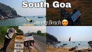 South Goa 🚲🇮🇳 || Butterfly Beach 🏖️ Jaipur to kanyakumari || cycle monk 