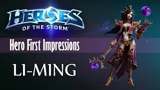 Li-Ming Talents, Abilities, and Strategy - Hero First Impressions - Heroes of the Storm