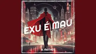 Exu &Eacute; Mau