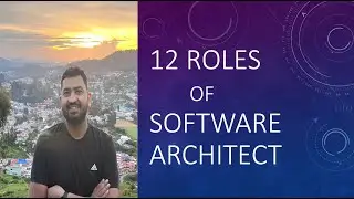 What Does A Software Architect Do? | 12 Roles and Responsibilities