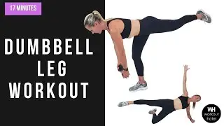 DUMBBELL LEG WORKOUT (BUTT, THIGH, &  LEG BURNER)