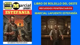 RECUERDOS PENITENCIARIOS - MARCIAL LAFUENTE ESTEFAN&Iacute;A