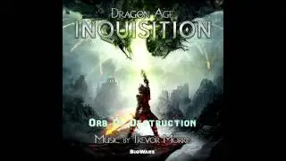 Dragon Age Inquisition - 32. Orb Of Destruction OST [High Quality]