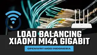 XIAOMI MI4A GIGABIT ROUTER OPENWRT LOAD BALANCING SETTINGS