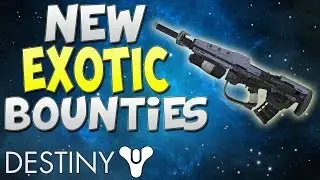 Destiny New Exotic Bounties - Destiny The Fate of All Fools - Destiny An Unknown Patron Bounty