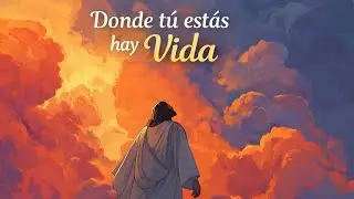 Donde Tú estás hay Vida | Christian Worship Song | EchoAndEmberHD