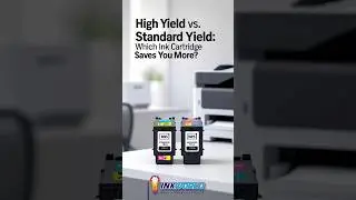 High Yield vs. Standard Yield: Which Ink Cartridge Saves You More? 💸