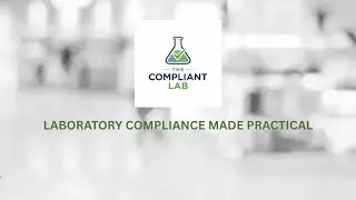 The Compliant Lab | Practical Laboratory Compliance