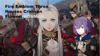 Fire Emblem Three Houses Crimson Flower Ironman Part 6: Gilbert Dies
