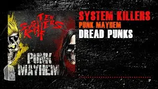 System Killers - Dread Punks | #music #музыка #punk #punkrock #панк #панкрок #dbeat