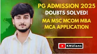 KNU PG Admission 2025 Q&A | Kazi Nazrul University MA MSc MCom MBA MCA Application Doubts Solved!