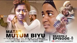 MATAR MUTUM BIYU SEASON 2 EPISODE 8 ORG