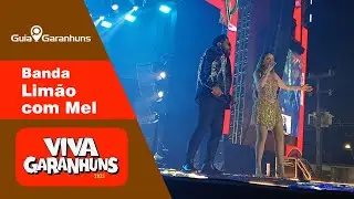 VIVA GARANHUNS 2025 - SHOW DA BANDA LIMÃO COM MEL
