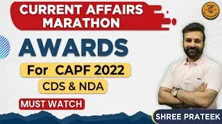 FINAL CURRENT AFFAIRS MARATHON FOR CAPF-2022/CDS/NDA