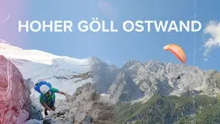 Hoher G&ouml;ll Ostwand | Climb and Fly