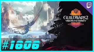 Guild Wars 2 - Let's Play Together – Visions of Eternity – Part 12 ⚔️ #1606