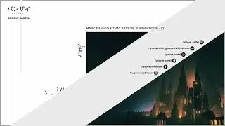 Marc Franco & That Bass vs. Sunday Noise - ID (Marc Franco & That Bass - Unity Brothers Podcast 143)