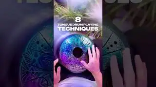 8 playing techniques for the tongue drum.