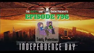 796. Independence Day (1996) -- Totally Pretentious #27 #podcast #scifi #movie #moviereview #twitch