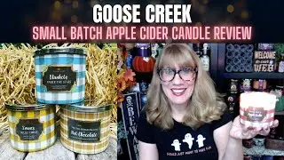 GOOSE CREEK Small Batch Apple Cider Candle Review