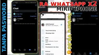 Cara Update RA Whatsapp IOS X2 V8.86🔥🔥||Terbaru