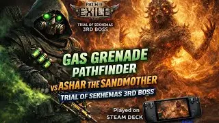 Path of Exile 2: Gas Grenade Pathfinder vs Ashar The Sand Mother (Steam Deck Gameplay)