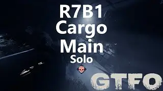 GTFO R7B1 