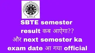 SBTE semester result and next semester exam date