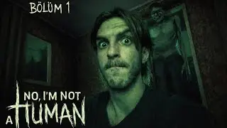 HERKES İÇERİ GİRMEK İSTİYOR! KİME GÜVENECEĞİZ? | NO I'M NOT A HUMAN | BÖLÜM 1 |
