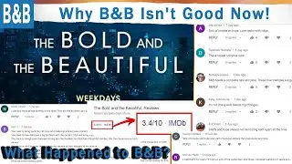 3 Reasons The Bold and The Beautiful Went Downhill.