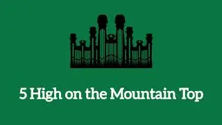 Hymn #5 High on the Mountain Top (Music & Vocals)
