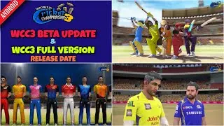 Wcc3 Release Date Infromation / Wcc3 Beta Update/ wcc3 new features/ wcc3 test match/ wcc3